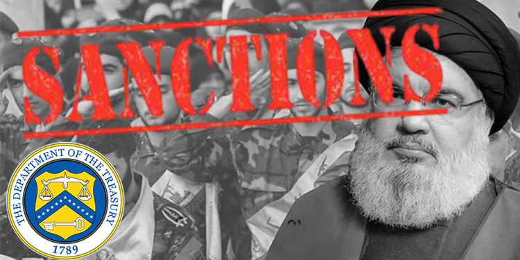 العقاب على ميليشيا حزب الله.. عقوبات على وزيرين جديدين و90 شخصية تحت مقصلة العقوبات