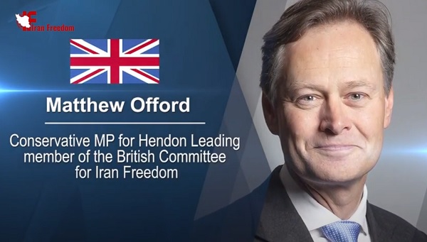 Matthew Offord, Conservative MP for Hendon, leading member of the British Committee for Iran Freedom addressed an online global conference on the conviction of Iran's diplomat-terrorist Assadollah Assadi by a Belgian court for attempting to bomb the 2018 Free Iran gathering in Paris.