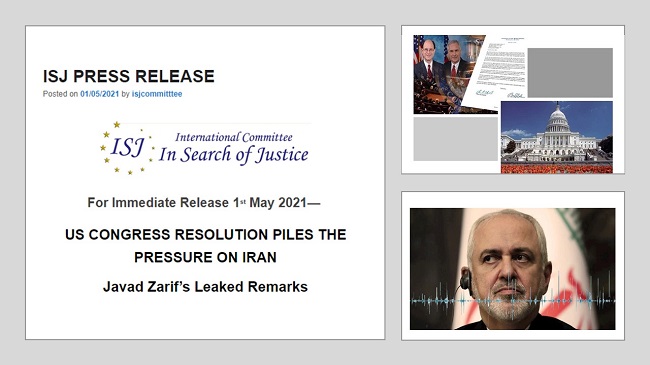 The International Committee in Search of Justice (ISJ) has issued a press release regarding the US Majority Resolution and the leaked remarks made by Iranian regime's Foreign Minister Javad Zarif.