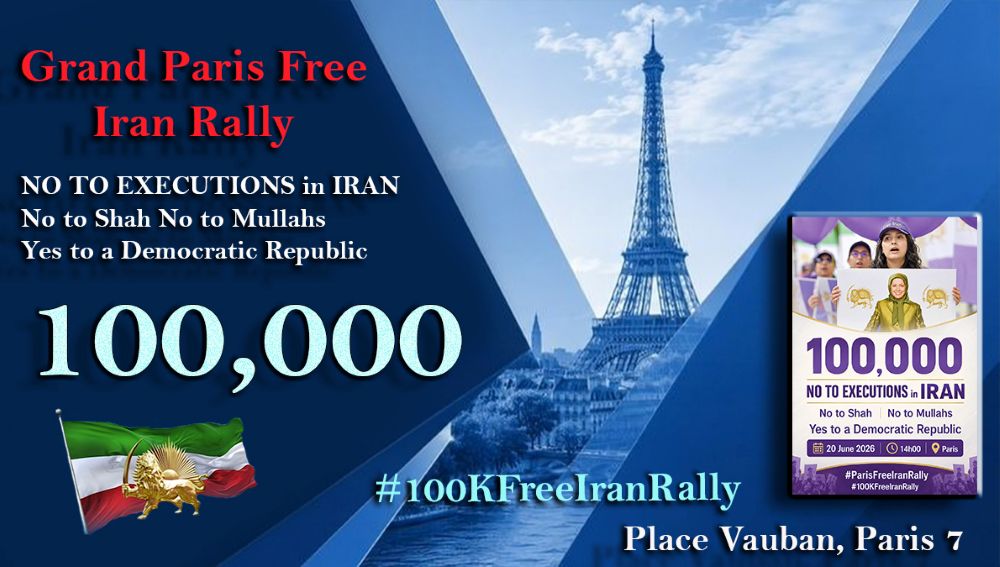Join the Paris Free Iran Rally and stand with the Iranian people for freedom and democracy – #100KFreeIranRally